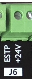 J6 E-Stop connector: ESTP, +24V